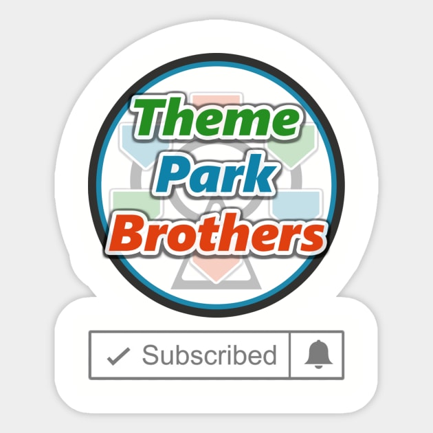 Theme Park Brothers Subscriber Sticker by themeparkbrothers